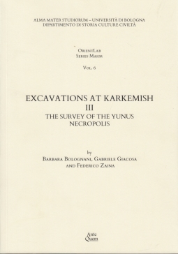 Excavations at karkemish III. The survey of the yunus necropolis