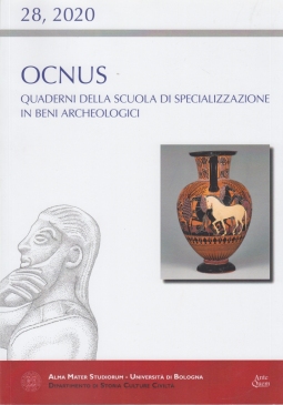 Ocnus. Quaderni della Scuola di Specializzazione in Beni Archeologici. 28, 2020