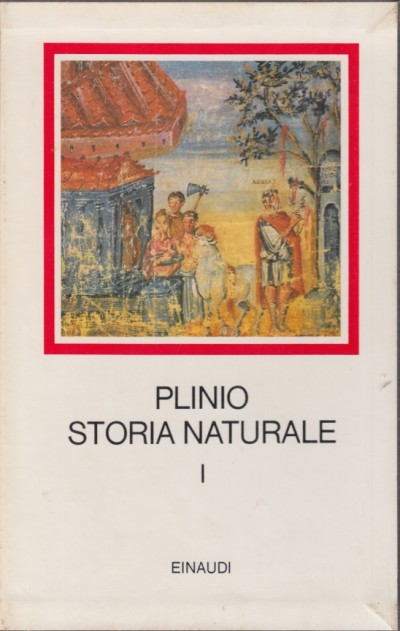 Storia naturale i. con testo a fronte. cosmologia e geografia - Plinio