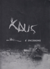 Kaus è Incisione. Il decennale 2001-2011