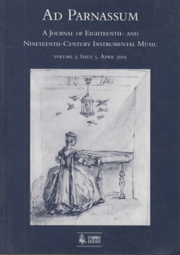 Ad Parnasum. A Journal of Eighteenth and Nineteehnt-Century Instrumental Music. Volume 3, Issue 5, April 2005