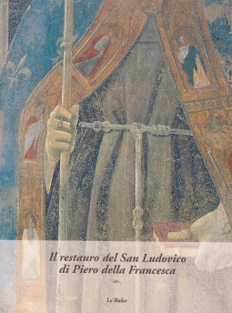 Il restauro del San Ludovico di Piero della Francesca
