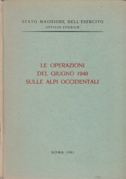 Le operazioni del Giugno 1940 sulle Alpi Occidentali