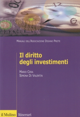 Il diritto degli investimenti. Soggetti, attività, interessi