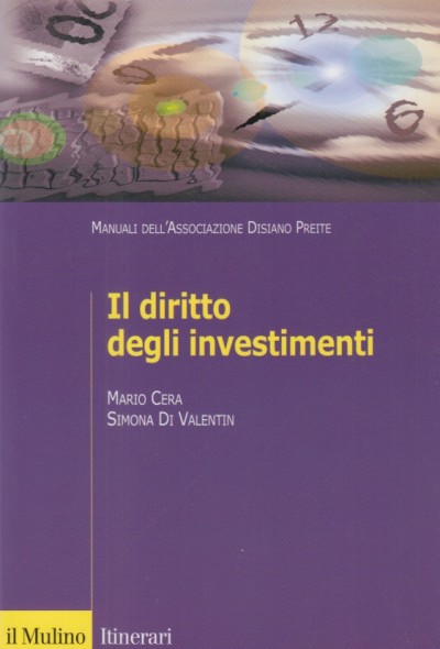 Il diritto degli investimenti. soggetti, attività, interessi - Di Valentin Simona