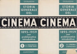 Storia generale del cinema 1895-1959 con problematica introduttiva Volume Primo: La problematica e il cinema muto, Volume Secondo: Il cinema sonoro