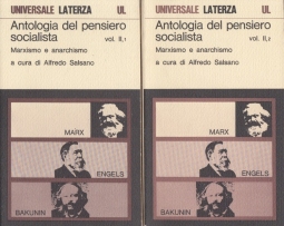 Antologia del pensiero socialista. Marxismo e anarchismo