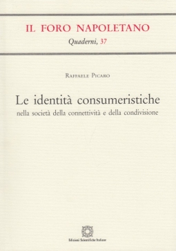 Le identitÃ  consumeristiche nella societÃ  della connettivitÃ  e della condivisione