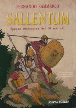 Sallentum. Epopea messapica del III sec a.C.