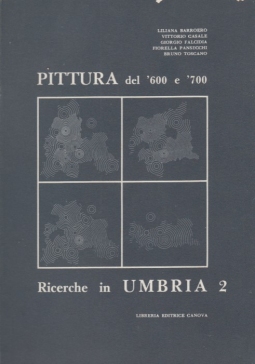 Pittura del '600 e '700 Ricerche in Umbria 2