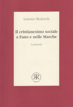 Il cristianesimo sociale a Fano e nelle Marche. I primordi