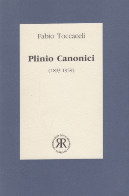 Plinio Canonici 1893-1959 Un tipografo cattolico agli albori del Partito Popolare Italiano