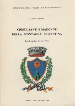 Cristi, Santi e Madonne della Montagna Fiorentina