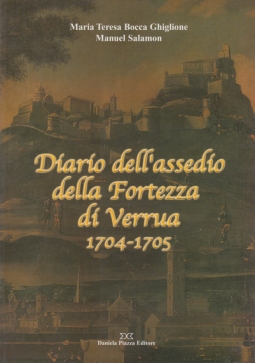 Diario dell'assedio della Fortezza di Verrua 1704-1705