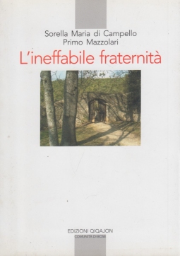 L'ineffabile fraternit. Carteggio 1925-1959