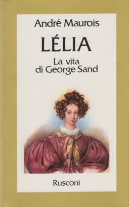 Leila. La vita di Georges Sand