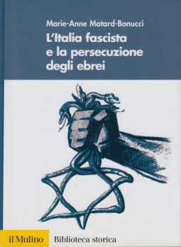 L'Italia fascista e la persecuzione degli ebrei