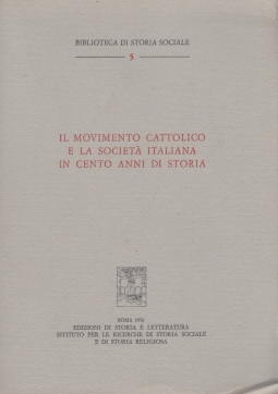 Il movimento cattolico e la societ italiana in cento anni di storia